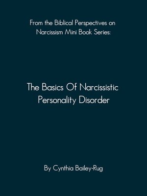 cover image of From the Biblical Perspectives on Narcissism Mini Book Series